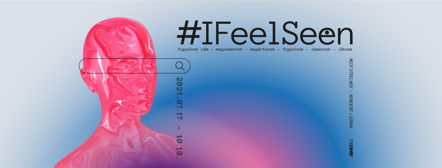 #IFeelSeen ? Tárlat a közösségi médiáról, a Modemben