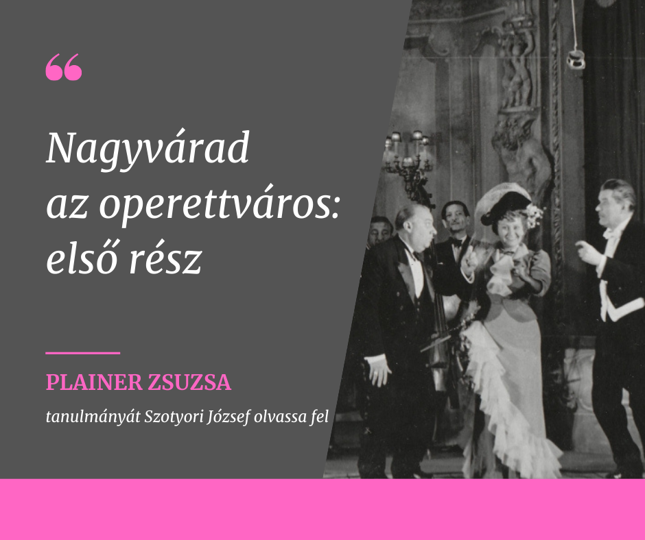 Nagyvárad, az operettváros ? folytatódik a Szigligeti Podcast
