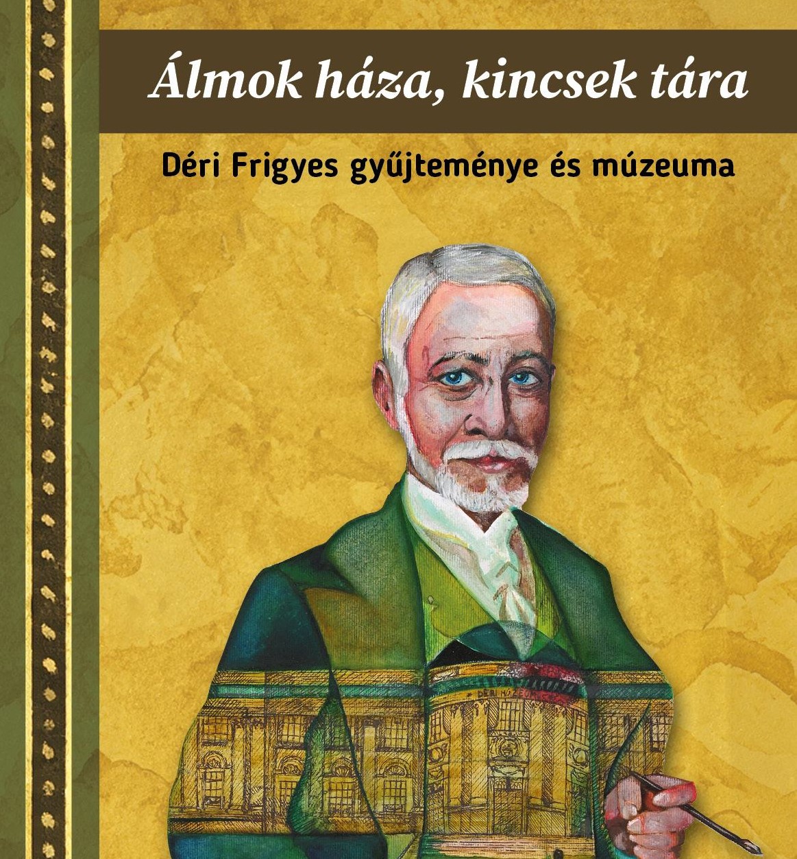 Gyerekeknek szóló kiadvánnyal is emlékezik 100 éve elhunyt névadójára a Déri Múzeum