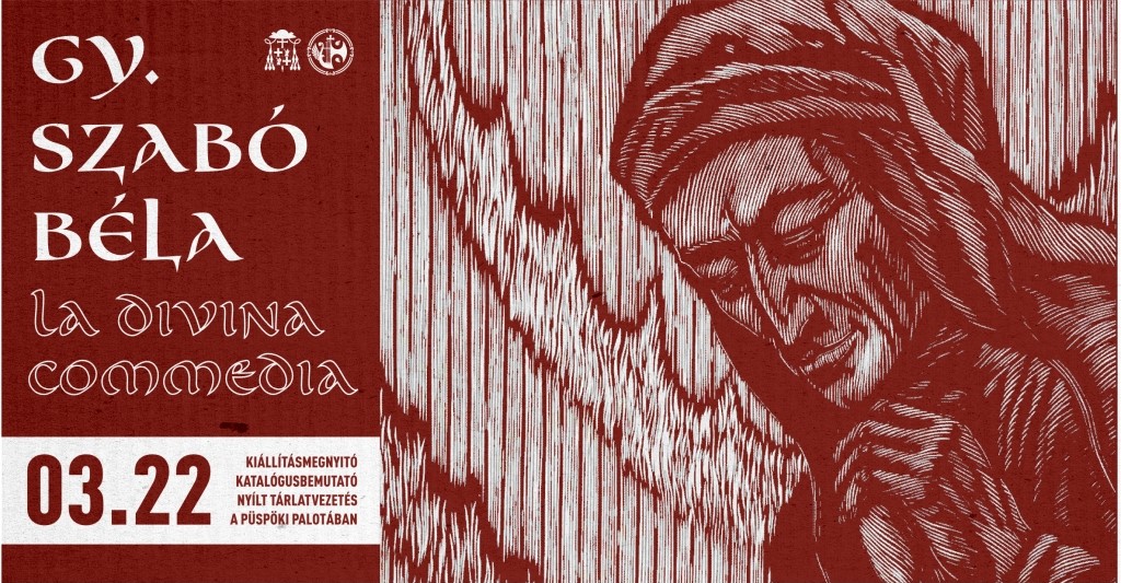 Gy. Szabó Béla La Divina Commedia című fametszet-ciklusával gazdagodik Nagyvárad
